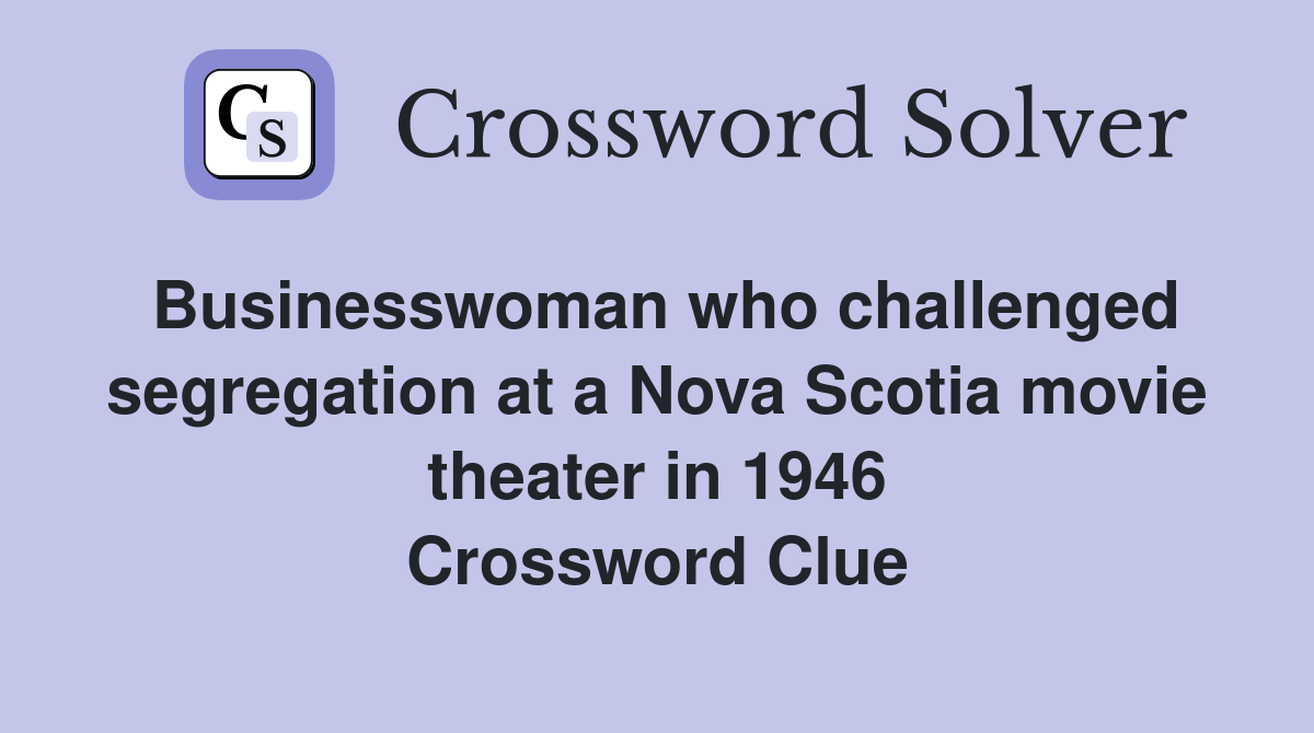 Businesswoman who challenged segregation at a Nova Scotia movie theater